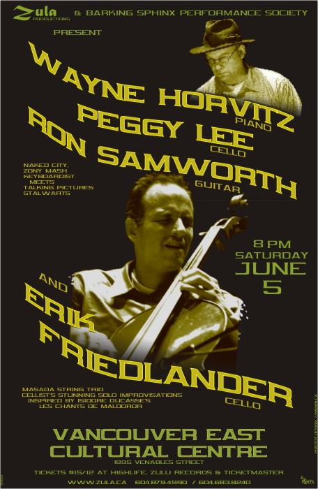 Horvitz/Lee/Samworth plus Erik Friedlander -- 6.5.04 -- Vancouver East Cultural Centre