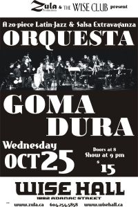 Orquesta Goma Dura -- 10.25.06 -- WISE Hall