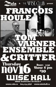 Francois Houle / Tom Varner Ensemble plus Critter -- 11.16.06 -- WISE Hall