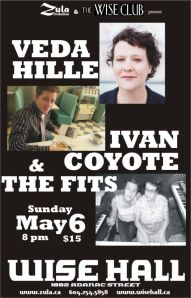 Veda Hille / Ivan Coyote / The Fits -- 5.6.07 -- WISE Hall