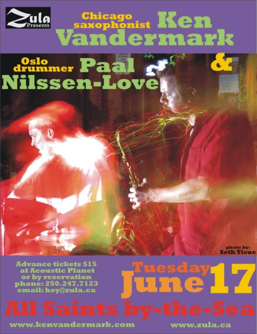 Ken Vandermark & Paal Nilssen-Love BC Tour -- 6.14-17.08